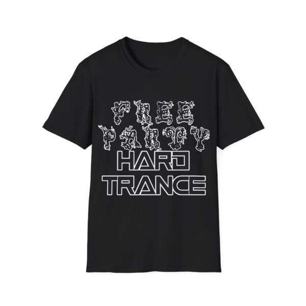 Free Party Hard Trance Rave Music T-Shirt - Image 4
